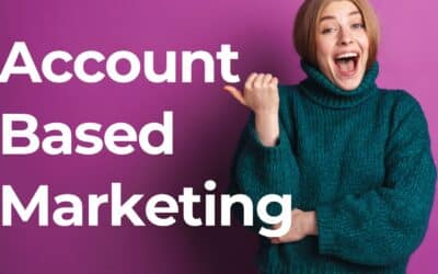 Account Based Marketing